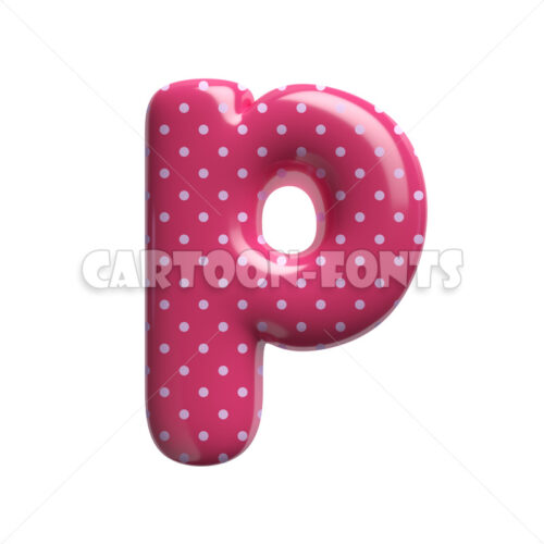 Polka dot letter P - Lower-case 3d character - Cartoon fonts - High quality 3d letters and signs illustrations