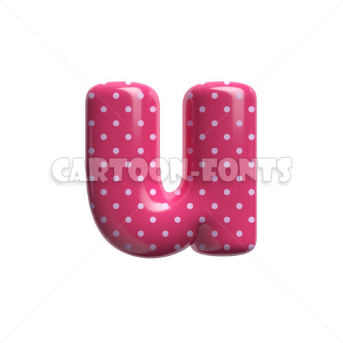 Pink dotted font U - lowercase 3d character - Cartoon fonts - High quality 3d letters and signs illustrations